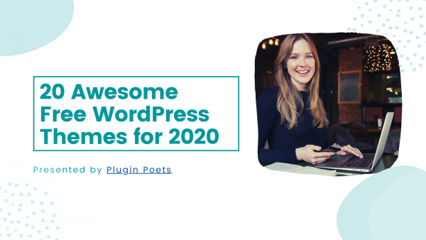 20 awesome free WordPress themes for 2020